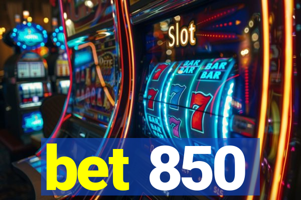 bet 850